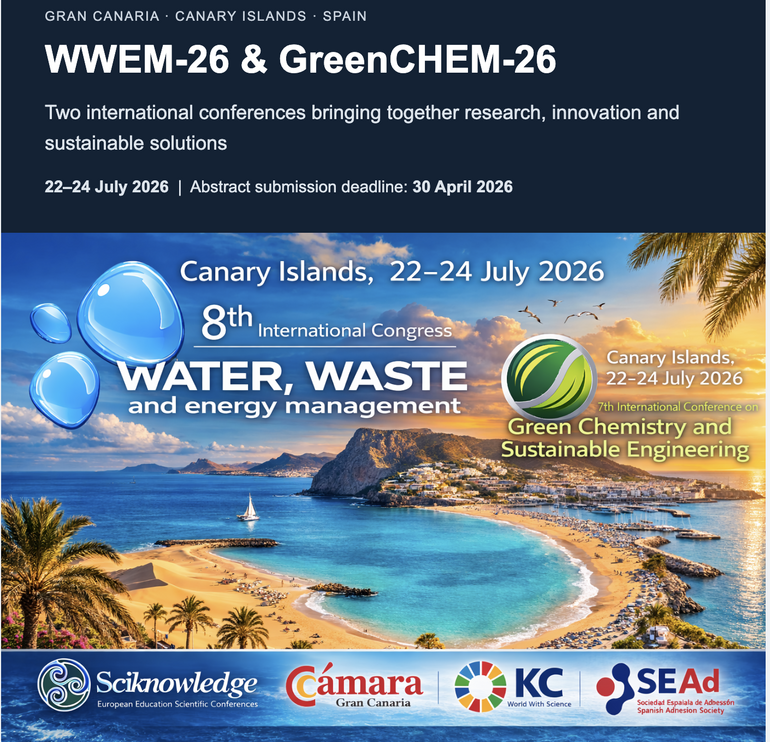 8th International Congress on Water, Waste and Energy Management (WWEM-26) and the 7th International Conference on Green Chemistry and Sustainable Engineering (GreenCHEM-26)
